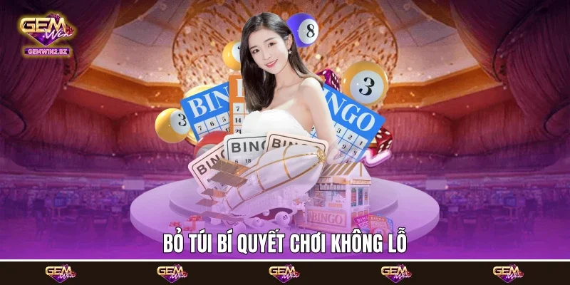 Bỏ túi bí quyết chơi không lỗ