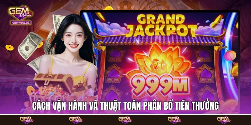 cách vận hành và thuật toán phân bổ tiền thưởng cách vận hành và thuật toán phân bổ tiền thưởng