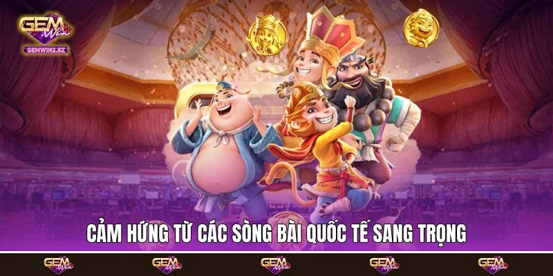 cảm hứng từ các sòng bài quốc tế sang trọng
