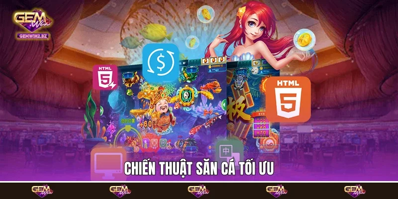 Chiến thuật săn cá tối ưu