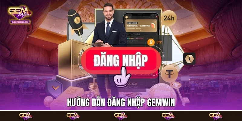 Hướng dẫn đăng nhập Gemwin